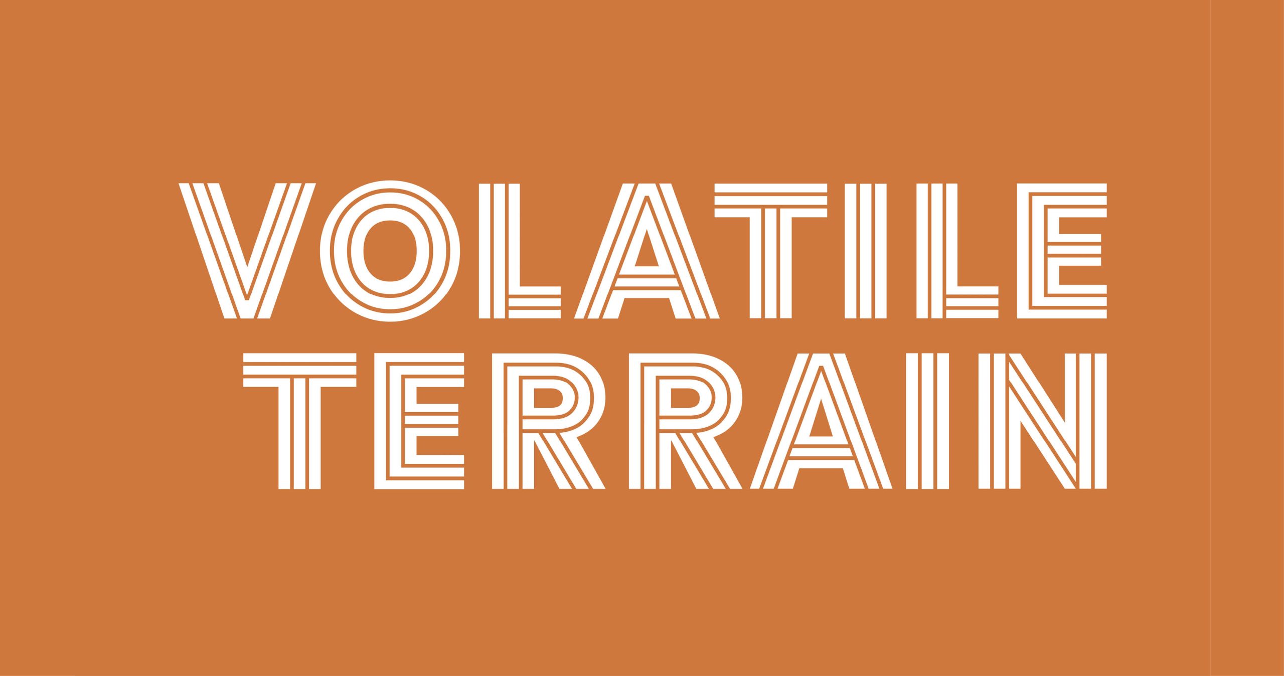 Volatile Terrain exhibition